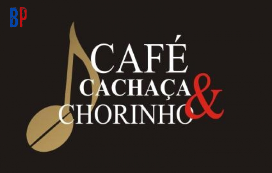 Café, Cachaça e Chorinho​ - Barra do Piraí