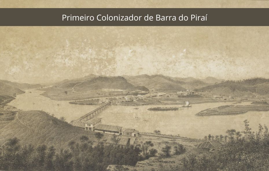 Primeiro Colonizador de Barra do Piraí